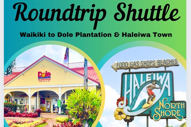 Oahu: Roundtrip Shuttle From Waikiki to Dole Plantation & Haleiwa - Why this shuttle works for a North Shore day